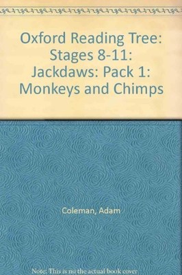 Oxford Reading Tree: Stages 8-11: Jackdaws: Pack 1: Monkeys and
