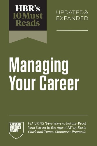 HBR's 10 Must Reads on Managing Your Career by  Harvard Busin... - 9798892793766