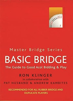 Basic Bridge: The Guide to Good Acol Bidding an. Klinger, Kambites, Husband*#