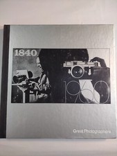 Life Library of Photography: Great Photographers by Time-Life Books Editors...