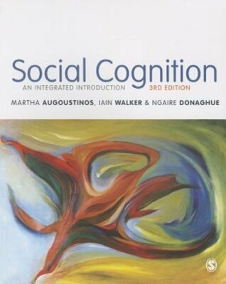 Social Cognition: An Integrated Introduction by Martha Augoustinos: New