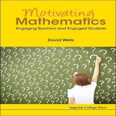 MOTIVATING MATHEMATICS STUDENTS ENGAGING TEACHERS AND ENGAGED Pap