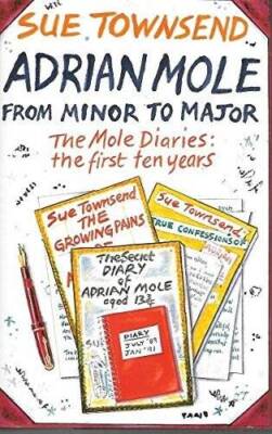 Adrian Mole from Minor to Major: The Mole Diaries - The First Ten Years - GOOD