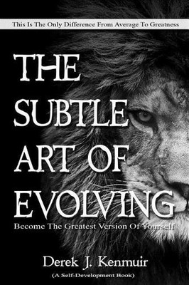Derek Kenmuir The Subtle Art of Evolving (Self-Development book) (Taschenbuch)