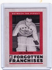 06-07 2006-07 BETWEEN THE PIPES EARL ROBERTSON FORGOTTEN FRANCHISES FF-06