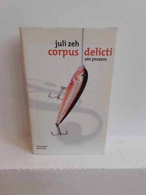 corpus delicti: ein prozess von Zeh, Juli | Buch | 9783763262403