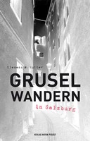 Gruselwandern In Salzburg | Clemens M. Hutter | Taschenbuch | 272 S. | Deutsch