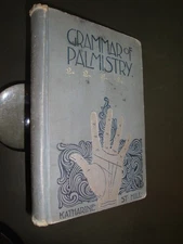GRAMMAR OF PALMISTRY, Kathleen St. Hill, 1893 First Edition