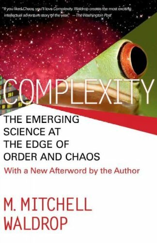 Complexity: The Emerging Science at the Edge of Order and Chaos By M.Mitchell W