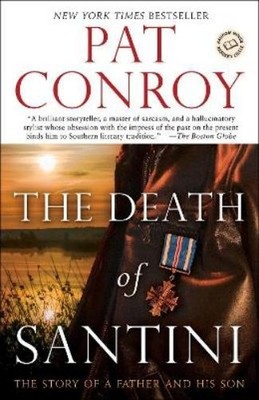 Pat Conroy The Death of Santini (Taschenbuch)