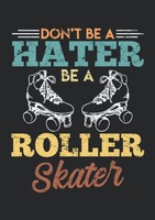 Titel: Notizbuch A5 Kariert - Be A Roller Skater Retro Rollschuhe Design 120