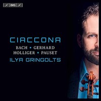 Ilya Gringolts - Ciaccona - Hybrid Sacd - G1398Z