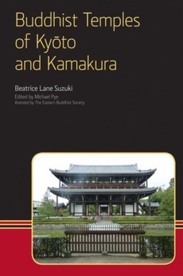 BUDDHIST TEMPLES OF KYOTO & KAMAKURA by SUZUKI, BEATRICE L Paperback Self Help