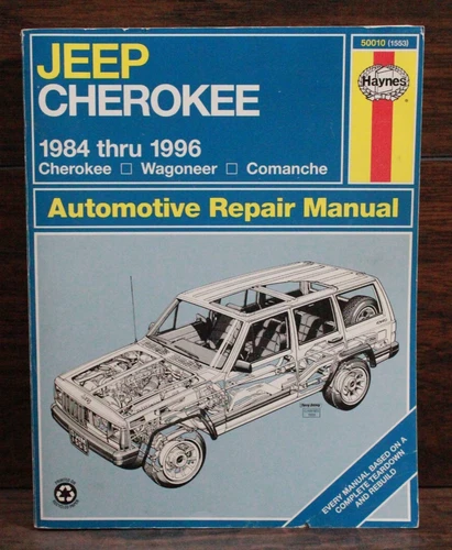 Haynes Jeep Cherokee Comanche 1984-1996 Automotive Repair Manual #50010 (1553)