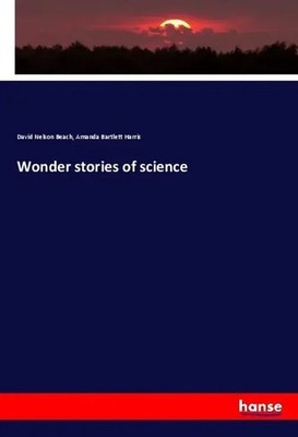 David Nelson Beach (u. a.) | Wonder stories of science | Taschenbuch | Englisch
