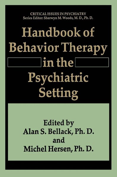 Michel Hersen (U. A.) | Handbook Of Behavior Therapy In The Psychiatric Setting-image