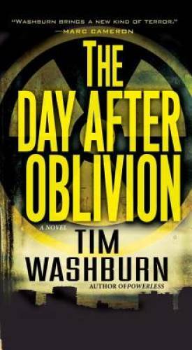 The Day after Oblivion - Mass Market Paperback By Washburn, Tim - GOOD