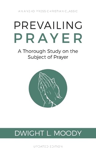 Thumbnail - Dwight L Moody Prevailing Prayer (taschenbuch)