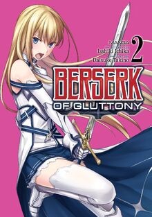 Berserk of Gluttony (Manga) Vol. 2 von Ichika, Isshiki | Buch | Zustand wie neu