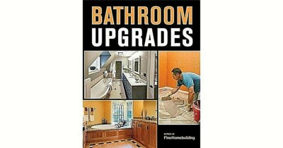 Bathroom Upgrades  Editors of Fine Homebuilding NEW Hardcover Make An Offer!
