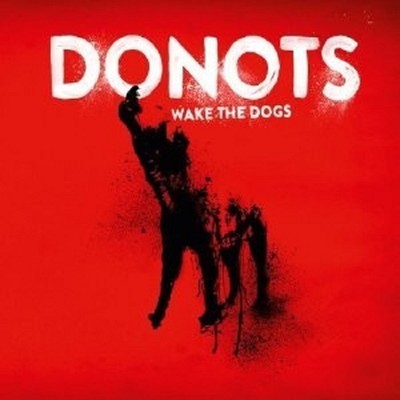 DONOTS - WAKE THE DOGS  CD++++++++++++++14 TRACKS+++++++++++ NEU