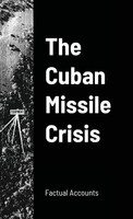 Factual Accounts | The Cuban Missile Crisis | Taschenbuch | Englisch (2021)