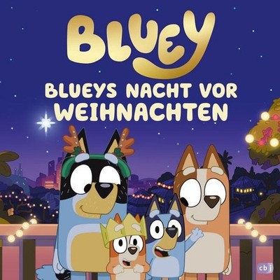 BLUEY   Blueys Nacht vor Weihnachten BLUEY-Weihnachtsbilderbuch ab 3 Jahren