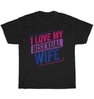 I Love my Bisexual Wife Bi Pride Bisexual Flag LGBT LGBTQ+ T-Shirt Unisex Gift
