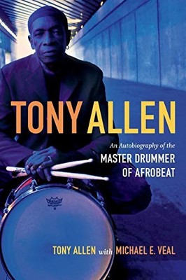 MASTER DRUMMER OF AFROBEAT by Tony Allen Paperback Self Help Business