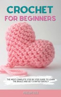 Crochet FOR Beginners | Penelope Cole | Buch | Gebunden | Englisch | 2021
