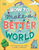 How To Make A Better World For Every Kid Who Wants To Make A Difference Swift