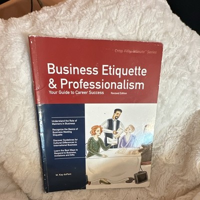 M. Kay duPont Business Etiquette & Professionalism PB Revised Crisp 50-Min