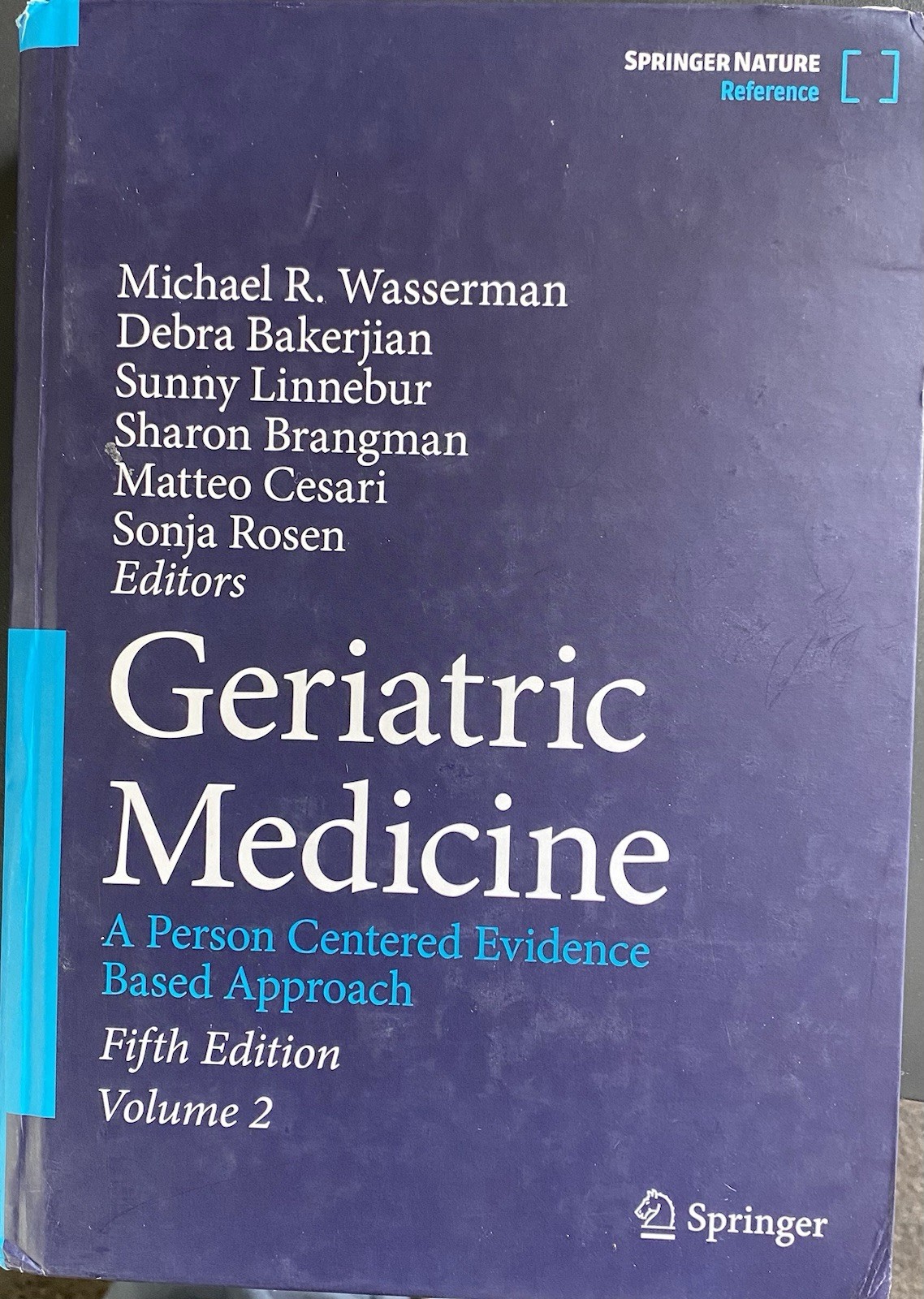 Geriatric Medicine: A Person Centered Evidence Based Approach