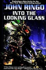 Into the Looking Glass (Looking Glass, Book 1) - Ringo, John