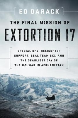 The Final Mission of Extortion 17: Special Ops, Helicopter Support, Seal Team