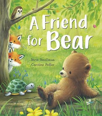A Friend for Bear By Steve Smallman NEW Paperback Childrens Picture Book