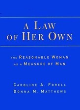 A Law of Her Own: The Reasonable Woman as a M...