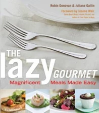 The Lazy Gourmet: Magnificent Meals Made Easy (Thorndike Press Large - VERY GOOD
