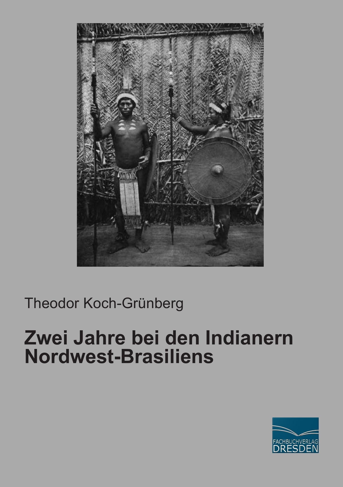 Thumbnail - Theodor Koch-grünberg | Zwei Jahre Bei Den Indianern