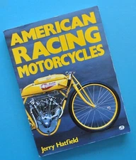 American Racing Motorcycle Book Jerry Hatfield Indian Harley Ace Henderson Thor