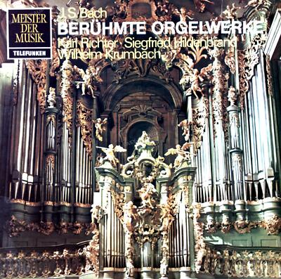 J. S. Bach - Richter, Hildenbrand, Krumbach - Berühmte Orgelwerke LP .