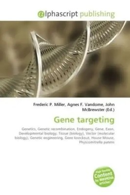 Frederic P. Miller (u. a.) | Gene targeting | Taschenbuch | Englisch