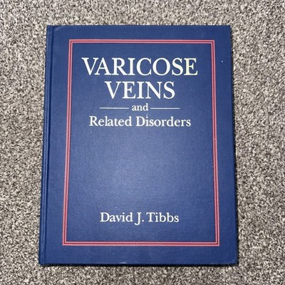 Varicose Veins and Related Disorders David J Tibbs 1992 Butterworth Heinemann HC
