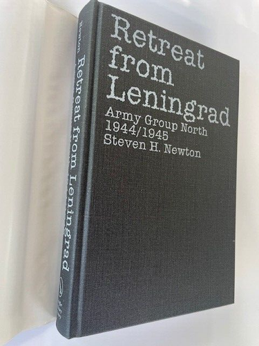 Retreat from Leningrad : Army Group North 1944/1945 Steven H. Newton HC DJ - Picture 5 of 9