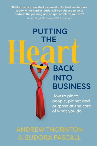 Andrew Thornton (U. A.) | Putting The Heart Back Into Business | Taschenbuch-image