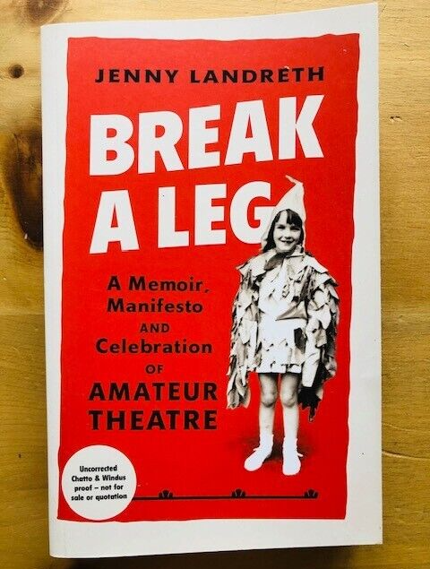 BREAK A LEG by JENNY LANDRETH - Pub. CHATTO & WINDUS - *PROOF*