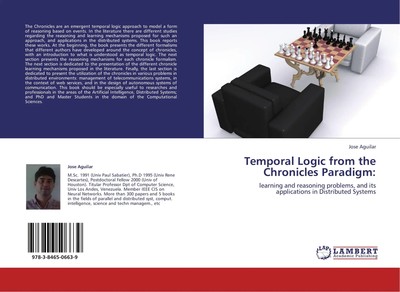 Jose Aguilar | Temporal Logic from the Chronicles Paradigm: | Taschenbuch (2011)