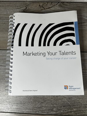Marketing Your Talents Workbook, Right Management Book, Job Search, Resume 2012