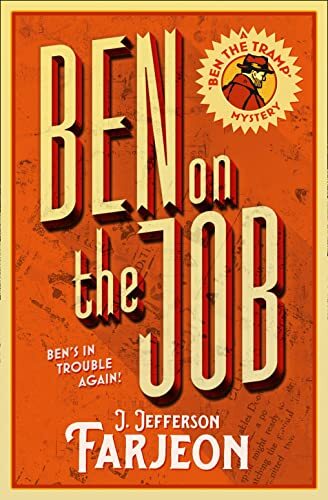 Ben on the Job By J. Jefferson Farjeon