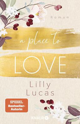 A Place to Love von Lilly Lucas (2022, Taschenbuch) UNGELESEN